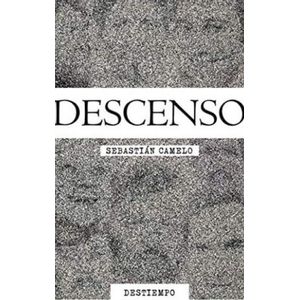 Portada del libro DESCENSO Autor CAMELO, SEBASTIAN