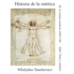 Portada del libro HISTORIA DE LA ESTETICA III Autor TATARKIEWICZ, WLADYSLAW