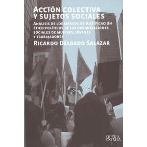 Portada del libro ACCION COLECTIVA Y SUJETOS SOCIALES Autor DELGADO SALAZAR, RICARDO