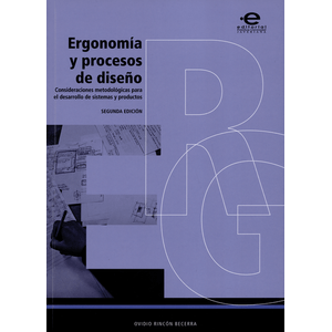 Portada del libro ERGONOMIA Y PROCESOS DE DISEÑO Autor RINCON BECERRA, OVIDIO