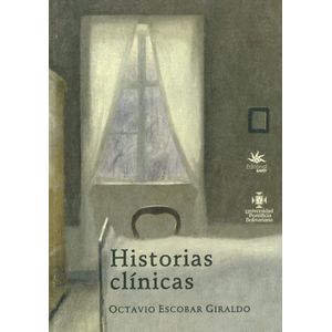 Portada del libro HISTORIAS CLINICAS Autor ESCOBAR GIRALDO, OCTAVIO