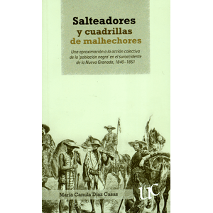 SALTEADORES Y CUADRILLAS DE MALHECHORES