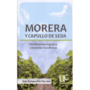 Portada del libro MORERA Y CAPULLO DE SEDA Autor PAZ NARVAEZ, IVAN ENRIQUE