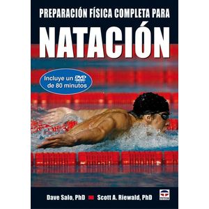 Portada del libro PREPARACION FISICA COMPLETA PARA LA NATACION CON DVD Autor SALO, DAVE