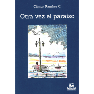Portada del libro OTRA VEZ EL PARAISO Autor RAMIREZ, CLINTON