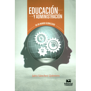Portada del libro EDUCACION Y ADMINISTRACION Autor SANCHEZ QUINTERO, JAIRO