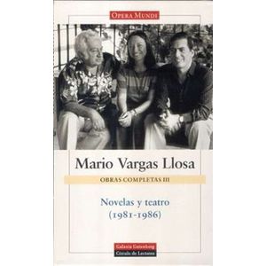 Portada del libro OBRAS COMPLETAS III NOVELA Y TEATRO 1981-1986 Autor VARGAS LLOSA, MARIO