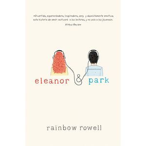 Portada del libro ELEANOR Y PARK Autor ROWELL, RAINBOW