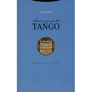 Portada del libro MUSICA Y POESIA DEL TANGO Autor PAU, ANTONIO