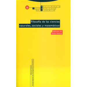 Portada del libro FILOSOFIA DE LAS CIENCIAS NATURALES SOCIALES Y MATEMATICAS Autor ESTANY, ANNA