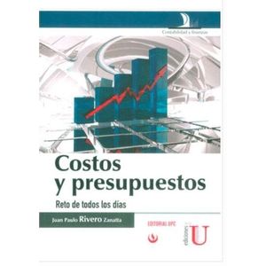 Portada del libro COSTOS Y PRESUPUESTOS Autor RIVERO ZANATTA, JUAN PAULO