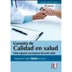 Portada del libro GARANTIA DE CALIDAD EN SALUD Autor ISAZA SERRANO, ALEJANDRO TADEO