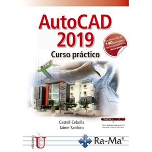 Portada del libro AUTOCAD 2019 CURSO PRACTICO Autor CEBOLLA, CASTELL Y OTRO