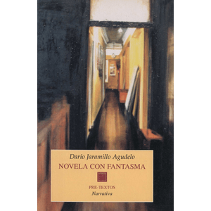 Portada del libro NOVELA CON FANTASMA Autor JARAMILLO AGUDELO, DARIO