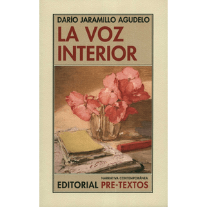 Portada del libro LA VOZ INTERIOR Autor JARAMILLO AGUDELO, DARIO