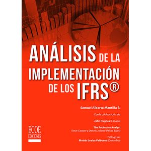 Portada del libro ANALISIS DE LA IMPLEMENTACION DE LOS IFRS Autor MANTILLA B, SAMUEL ALBERTO