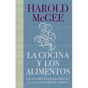 Portada del libro LA COCINA Y LOS ALIMENTOS Autor MCGEE, HAROLD