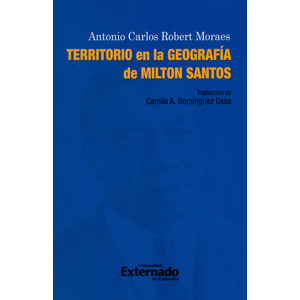 Portada del libro TERRITORIO EN LA GEOGRAFIA DE MILTON SANTOS Autor ROBERT MORAES, ANTONIO CARLOS