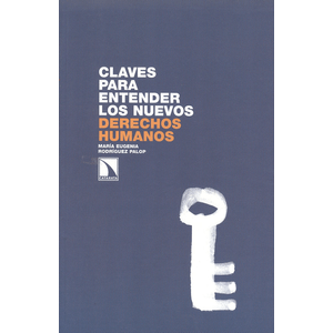 Portada del libro CLAVES PARA ENTENDER LOS NUEVOS DERECHOS HUMANOS Autor RODRIGUEZ PALOP, MARIA