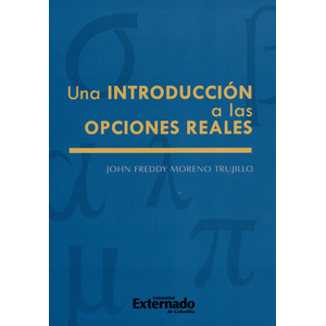 Portada del libro UNA INTRODUCCION A LAS OPCIONES REALES Autor MORENO TRUJILLO, JOHN FREDDY