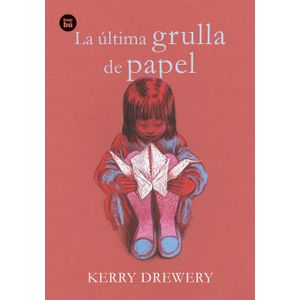 Portada del libro LA ULTIMA GRULLA DE PAPEL Autor DREWERY, KERRY