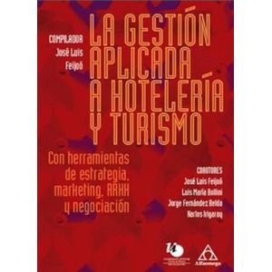 Portada del libro LA GESTION APLICADA A HOTELERIA Y TURISMO Autor FEIJOO, JOSE LUIS