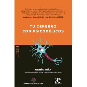 Portada del libro TU CEREBRO CON PSICODELICOS Autor OÑA, GENIS