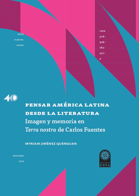 PENSAR AMERICA LATINA DESDE LA LITERATURA