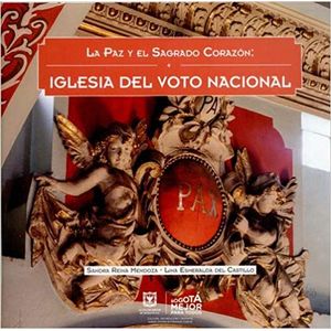 Portada del libro LA PAZ Y EL SAGRADO CORAZON Autor REINA MENDOZA, SANDRA Y CASTILLO, LINA ESMERALDA DEL