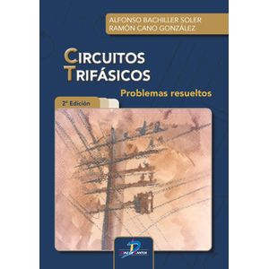 Portada del libro CIRCUITOS TRIFASICOS Autor BACHILLER SOLER, ALFONSO Y OTRO