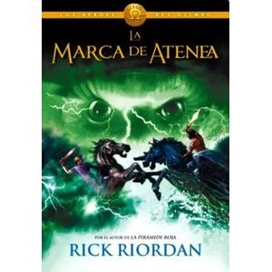 Portada del libro HEROES DEL OLIMPO 3 LA MARCA DE ATENEA Autor RIORDAN, RICK