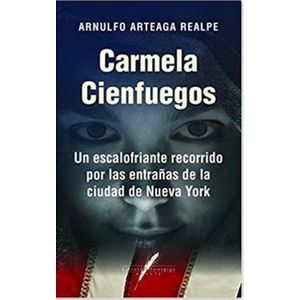 Portada del libro CARMELA CIENFUEGOS Autor ARTEAGA REALPE, ARNULFO