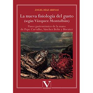 Portada del libro LA NUEVA FISIOLOGIA DEL GUSTO Autor ARENAS, ANGEL DIAZ