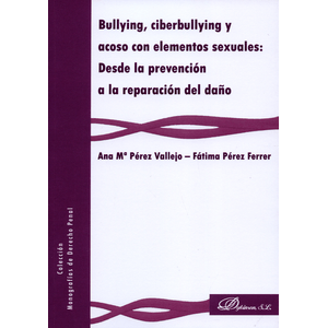 Portada del libro BULLYING CIBERBULLYING Y ACOSO CON ELEMENTOS SEXUALES Autor PEREZ VALLEJO, ANA M Y OTRA