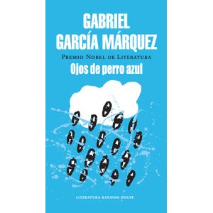 Portada del libro OJOS DE PERRO AZUL Autor GARCIA MARQUEZ, GABRIEL