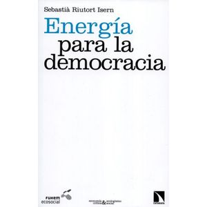 Portada del libro ENERGIA PARA LA DEMOCRACIA Autor RIUTORT ISERN, SEBASTIA