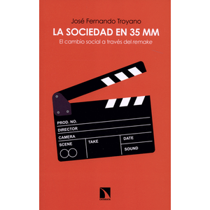 Portada del libro LA SOCIEDAD EN 35 MM Autor TROYANO, JOSE FERNANDO