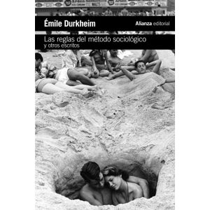 Portada del libro LAS REGLAS DEL METODO SOCIOLOGICO Y OTROS ESCRITOS Autor DURKHEIM, EMILE