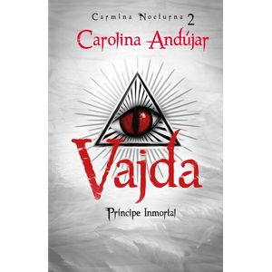 Portada del libro VAJDA PRINCIPE INMORTAL Autor ANDUJAR, CAROLINA