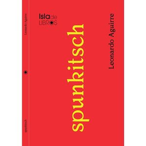 Portada del libro SPUNKITSCH Autor AGUIRRE, LEONARDO