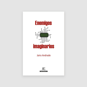 Portada del libro ENEMIGOS IMAGINARIOS Autor ANDRADE, JAIRO