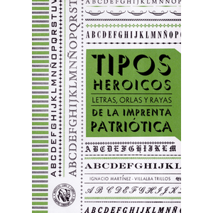 Portada del libro TIPOS HEROICOS Autor MARTINEZ VILLALBA, IGNACIO