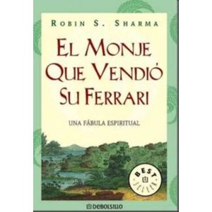 Portada del libro EL MONJE QUE VENDIO SU FERRARI Autor SHARMA, ROBIN