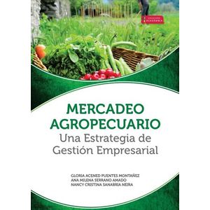 Portada del libro MERCADEO AGROPECUARIO Autor PUENTES MONTAÑEZ, GLORIA ACENED Y OTRAS