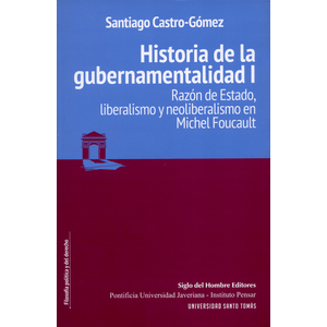 Portada del libro HISTORIA DE LA GUBERNAMENTALIDAD 1 Autor CASTRO GOMEZ, SANTIAGO