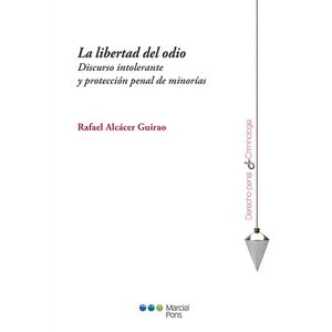 Portada del libro LA LIBERTAD DEL ODIO Autor ALCACER GUIRAO, RAFAEL