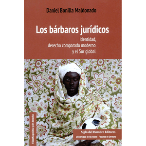 Portada del libro BARBAROS JURIDICOS, LOS Autor BONILLA, MALDONADO, DANIEL