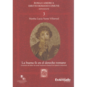 Portada del libro BUENA FE EN EL DERECHO ROMANO Autor NEME VILLARREAL, MARTHA LUCIA