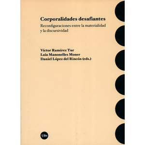 Portada del libro CORPORALIDADES DESAFIANTES Autor RAMIREZ TUR, VICTOR Y OTROS EDITORES
