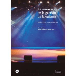 Portada del libro LA INNOVACION EN LA GESTION DE LA CULTURA Autor BONET, LLUIS Y OTROS
